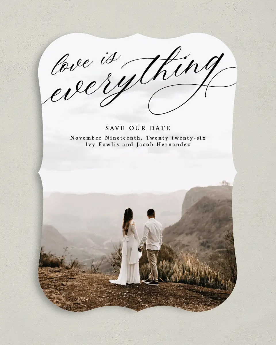 This is a 5" x 7" Save the Date Card called Love is Everything printed in full color on Premium Smooth paper