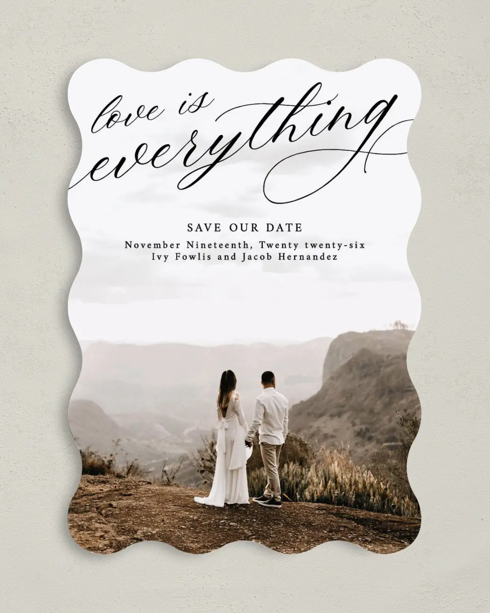 This is a 5" x 7" Save the Date Card called Love is Everything printed in full color on Premium Smooth paper