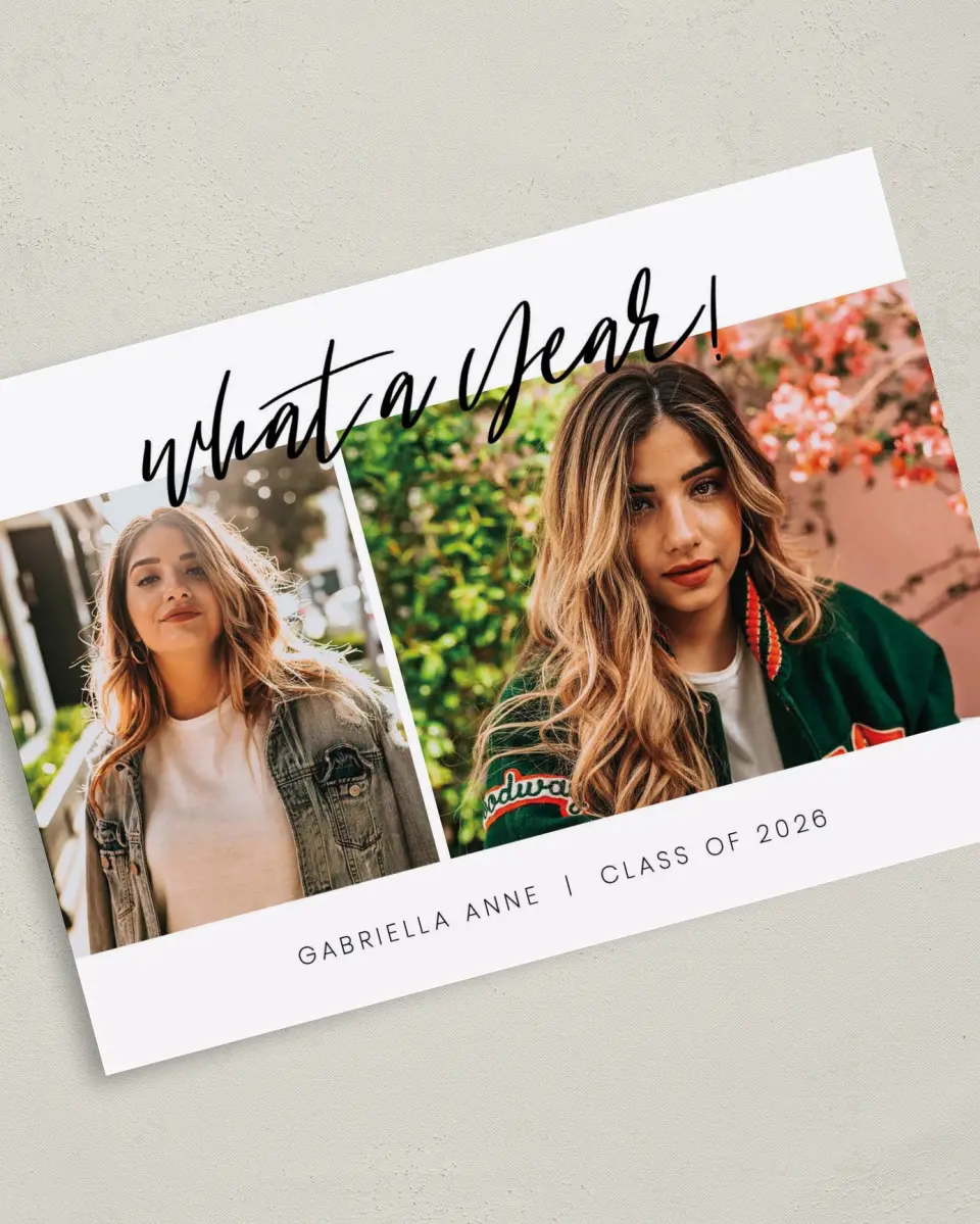 This is a 5" x 7" Graduation Announcement Card called What a Year! printed in full color on Premium Smooth paper