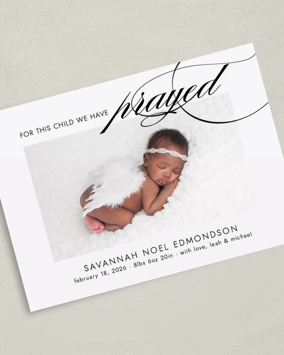 This is a 5" x 7" Birth Announcement Card called Answer to Prayer printed in full color with Silver foil on Luxe Satin (coated) paper