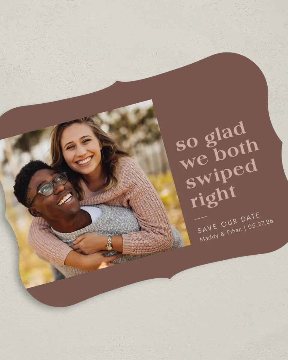 This is a 5" x 7" Save the Date Card called Swiped Right printed in full color on Premium Smooth paper