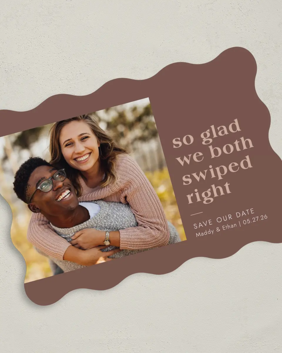 This is a 5" x 7" Save the Date Card called Swiped Right printed in full color on Premium Smooth paper