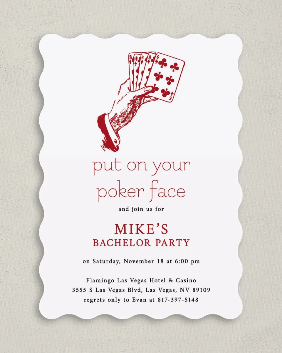 This is a 5" x 7" Bachelor Party Invitation called Poker Face printed in full color on Premium Smooth paper