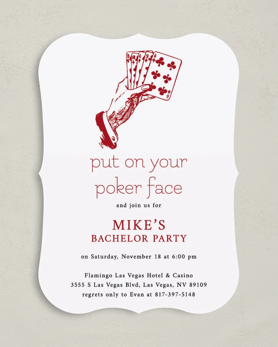 This is a 5" x 7" Bachelor Party Invitation called Poker Face printed in full color on Premium Smooth paper