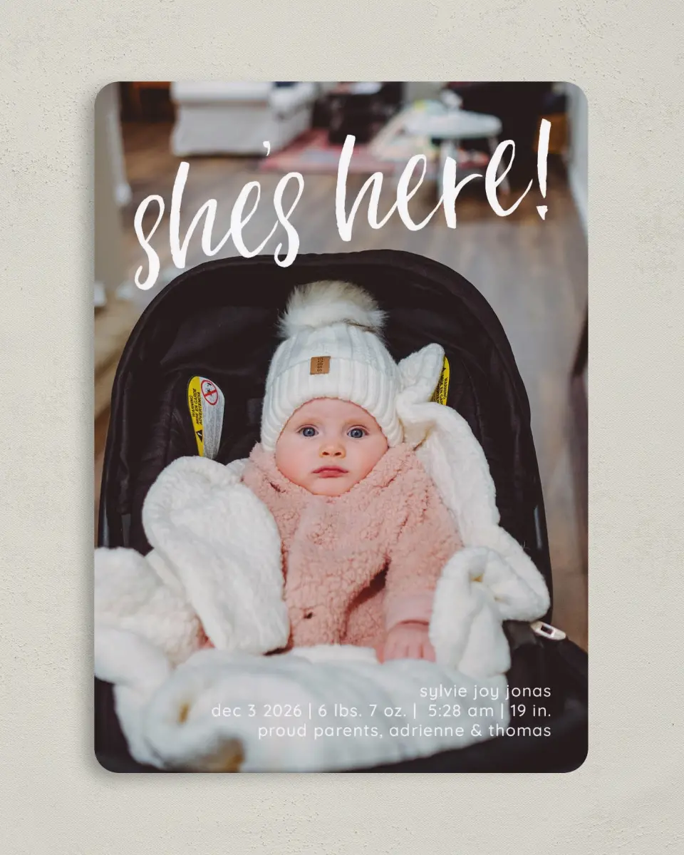This is a 5" x 7" Birth Announcement Card called She's Present printed in full color with Silver foil on Luxe Satin (coated) paper