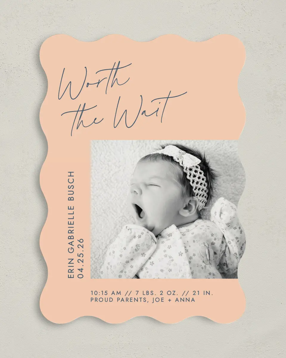 This is a 5" x 7" Birth Announcement Card called Worth Waiting printed in full color on Premium Smooth paper