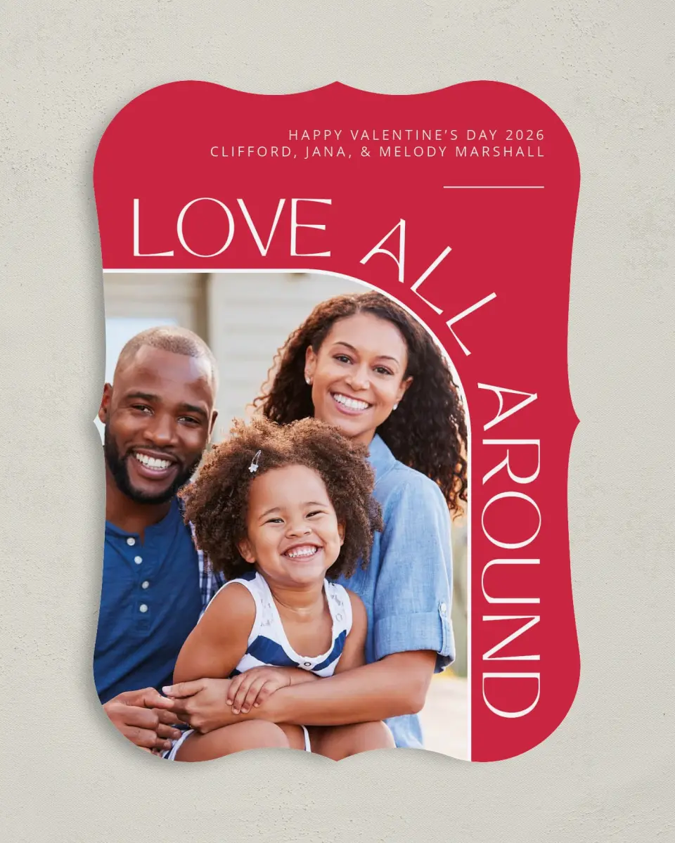 This is a 5" x 7" Valentine's Day Card called Love All Around printed in full color on Premium Smooth paper