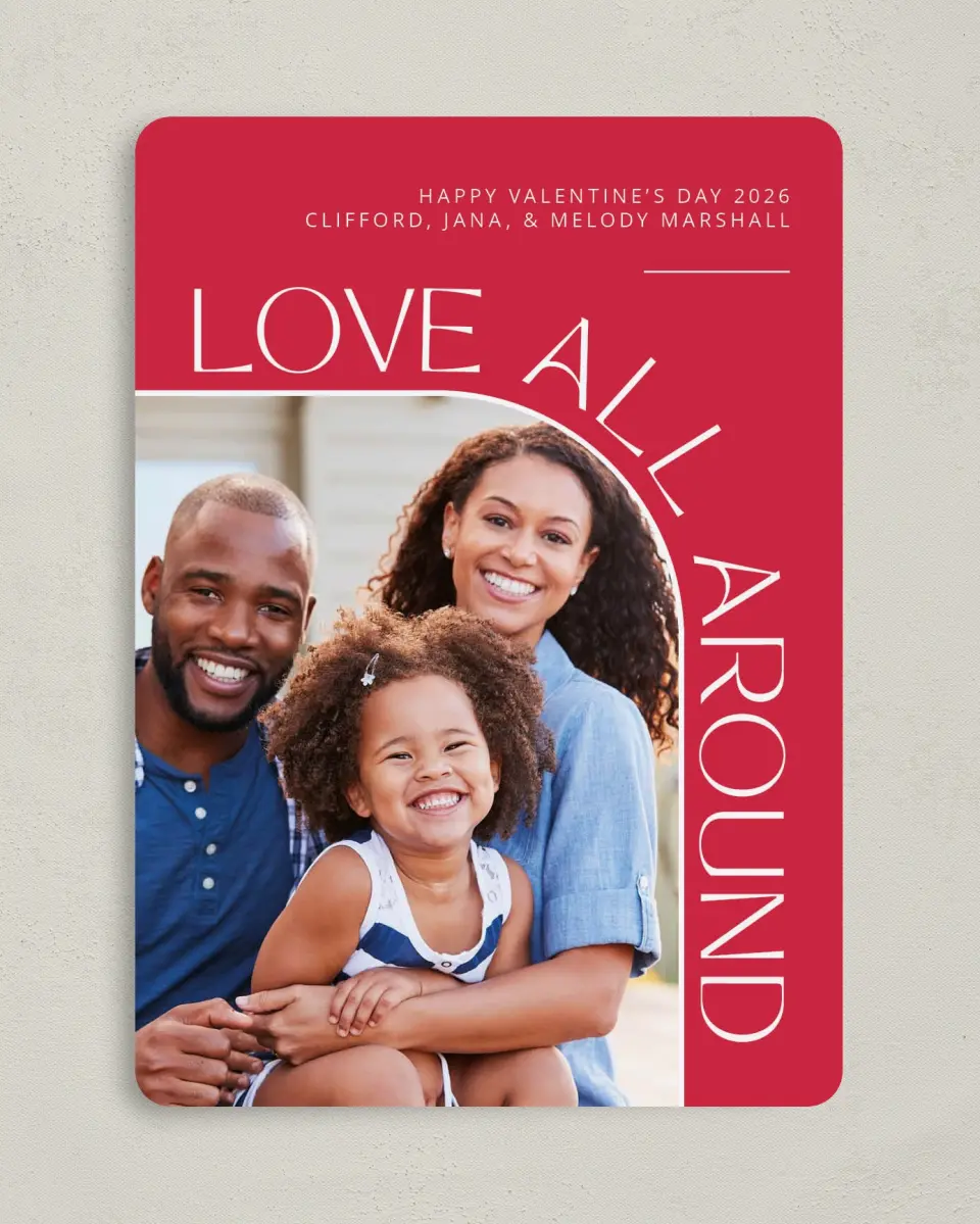 This is a 5" x 7" Valentine's Day Card called Love All Around printed in full color on Premium Smooth paper