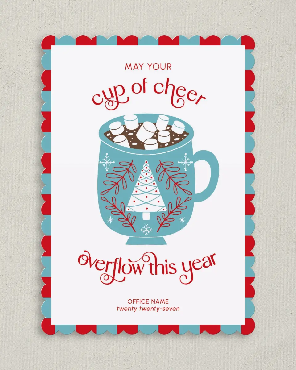 This is a 5" x 7" Christmas Card called Cup of Cheer printed in full color on Premium Smooth paper on Premium Smooth paper on Premium Smooth paper