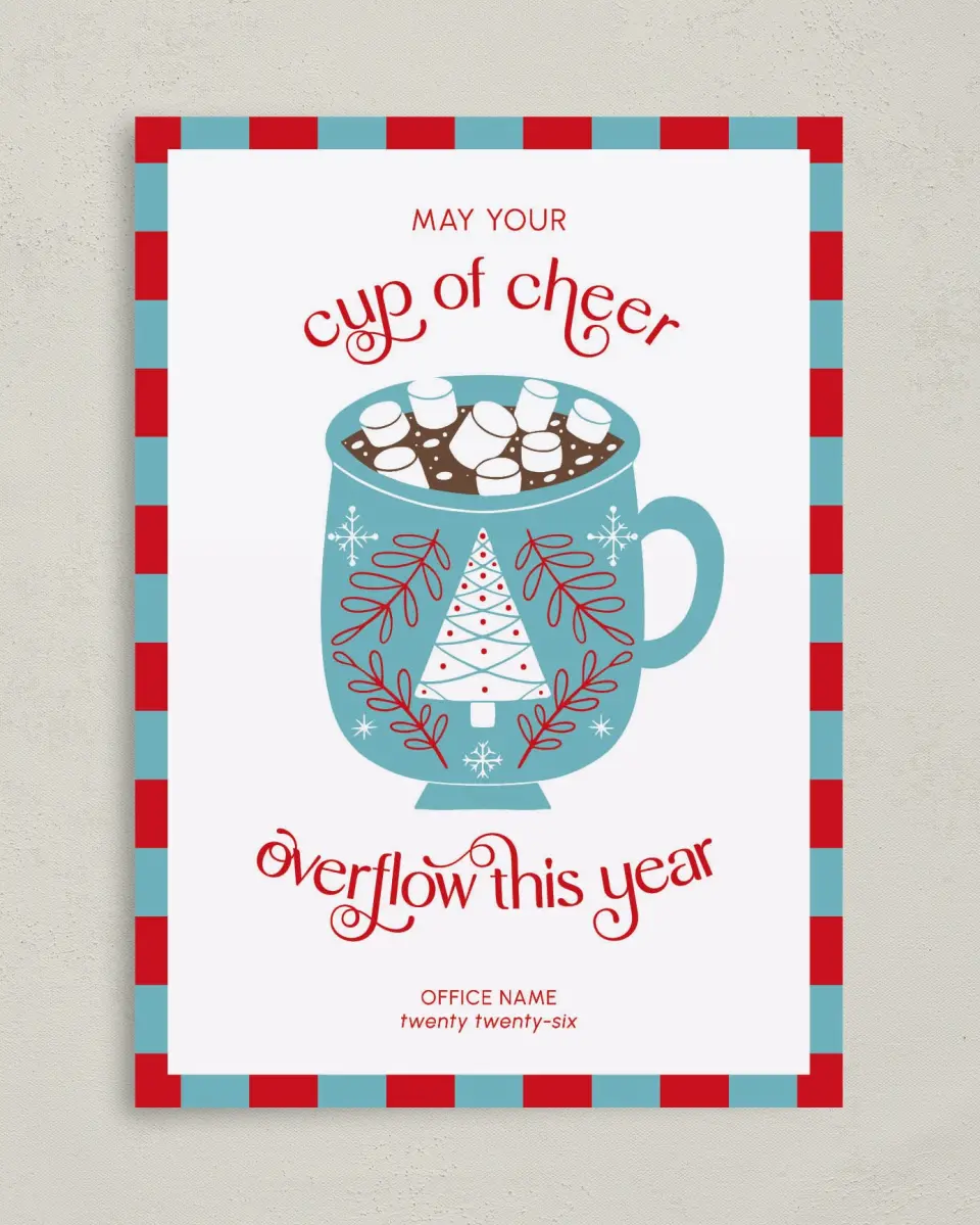 This is a 5" x 7" Christmas Card called Cup of Cheer printed in full color with Gold foil on Soft Suede (coated) paper
