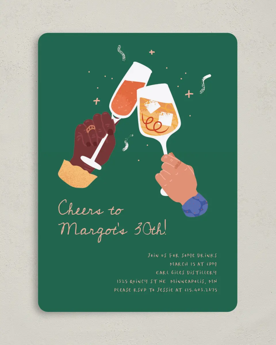 This is a 5" x 7" Birthday Party Invitation called Clink & Drink printed in full color with Gold foil on Luxe Satin (coated) paper