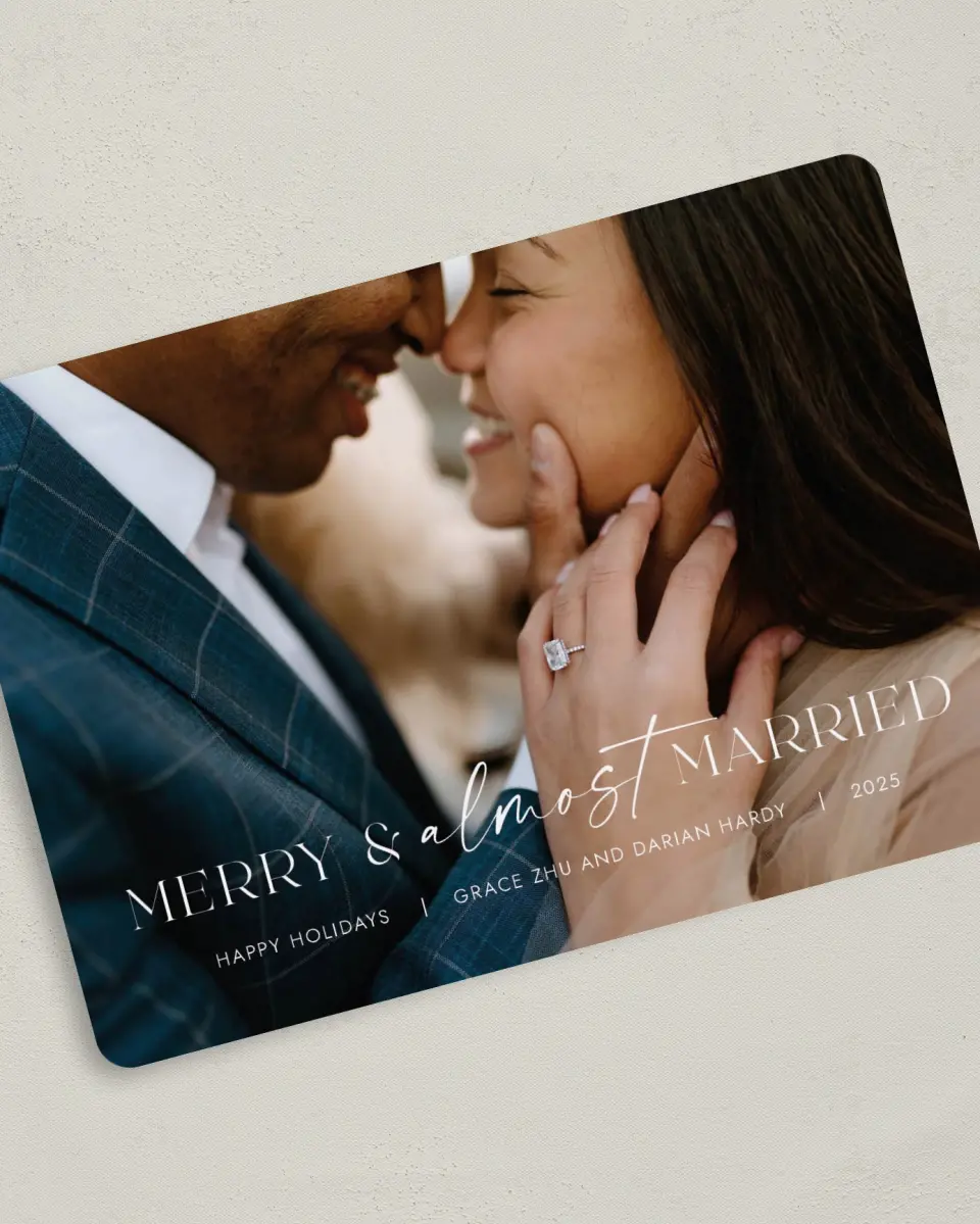 This is a 5" x 7" Christmas Card called Almost Married printed in full color on Premium Smooth paper