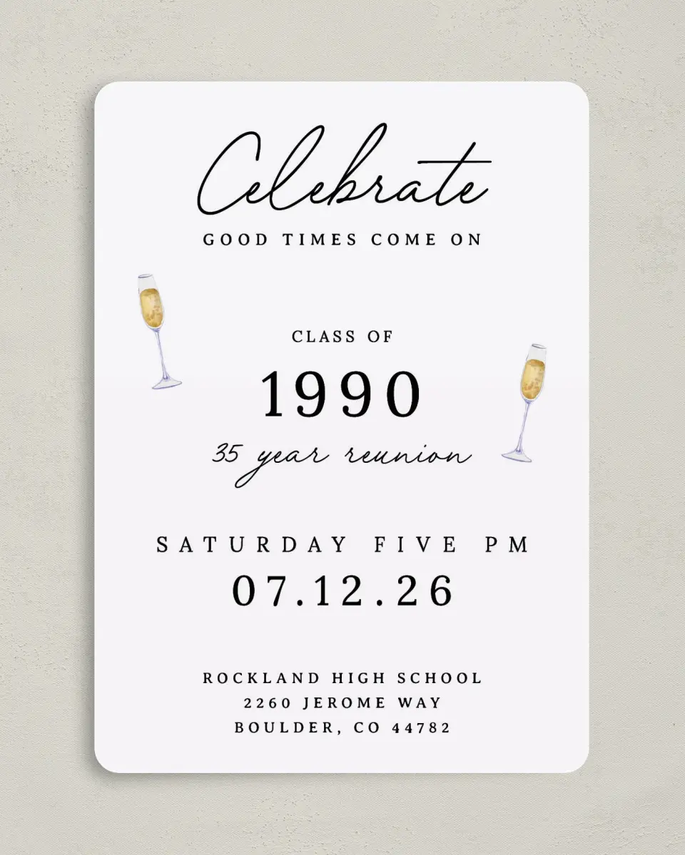 This is a 5" x 7" Class Reunion called Clink Clink printed in full color on Premium Smooth paper