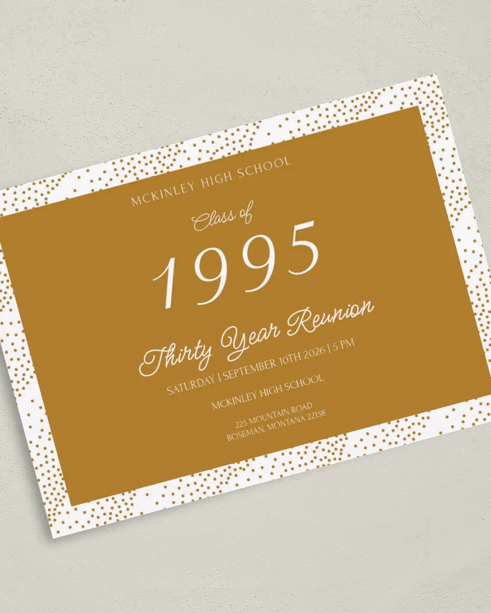 This is a 5" x 7" Class Reunion called Golden Confetti printed in full color on Premium Smooth paper