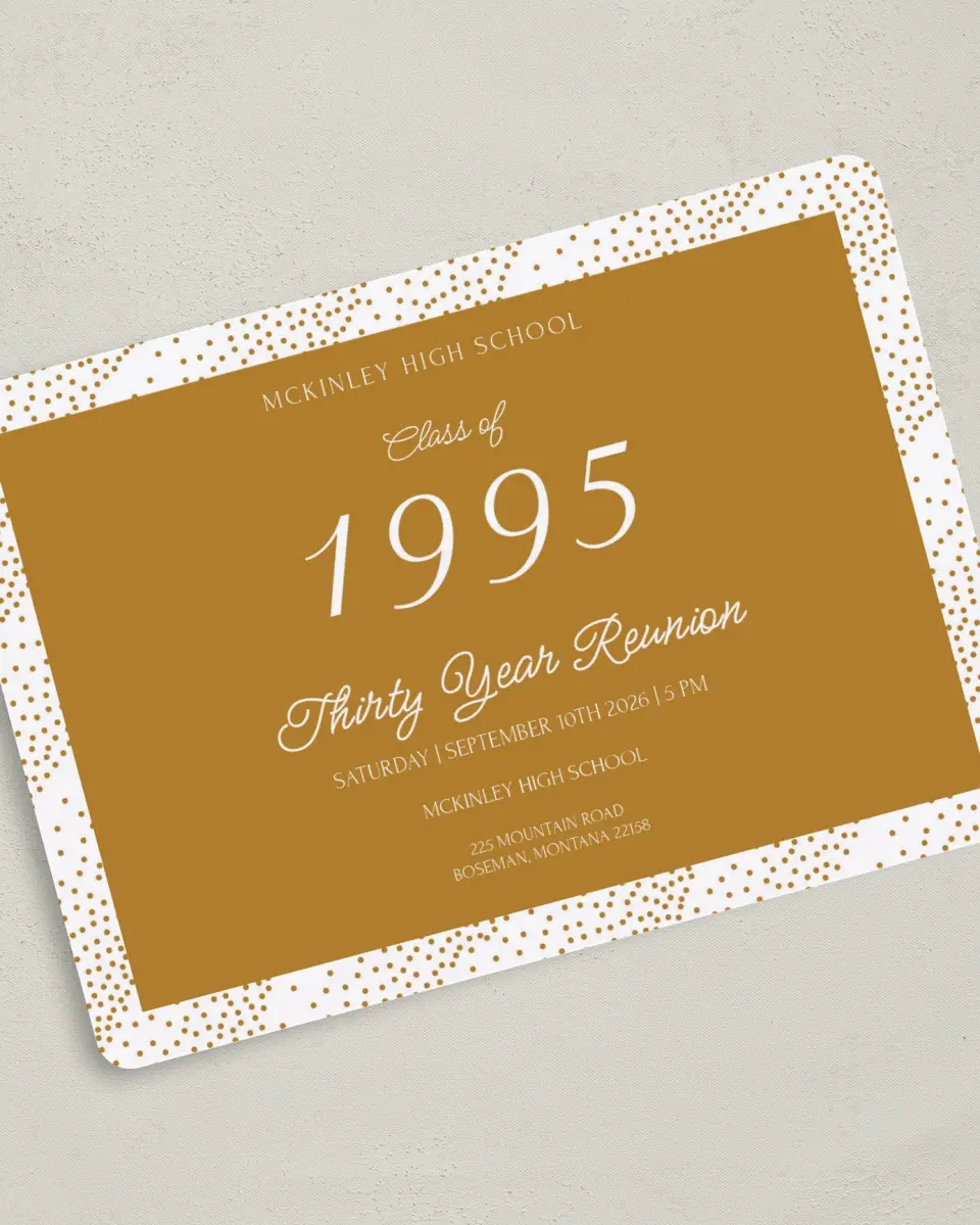 This is a 5" x 7" Class Reunion called Golden Confetti printed in full color on Premium Smooth paper