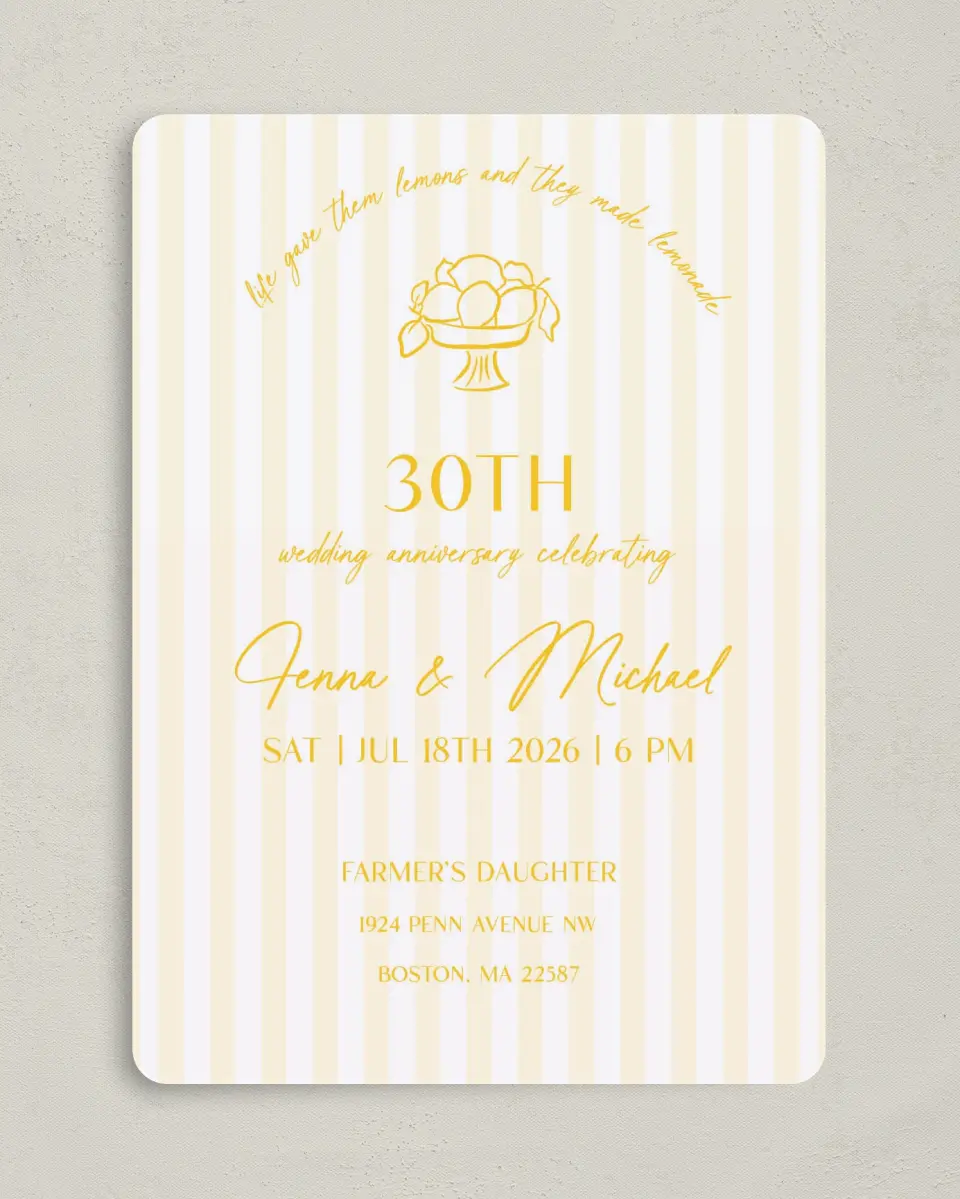 This is a 5" x 7" Anniversary Invitation called Life Lemons printed in full color with Silver foil on Luxe Satin (coated) paper