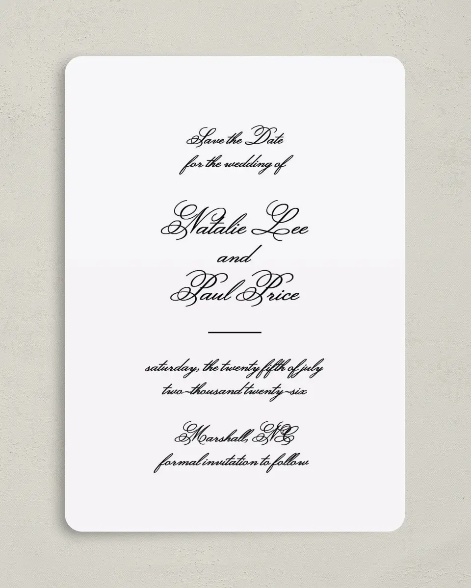 This is a 5" x 7" Save the Date Card called Formal Script printed in full color on Premium Smooth paper