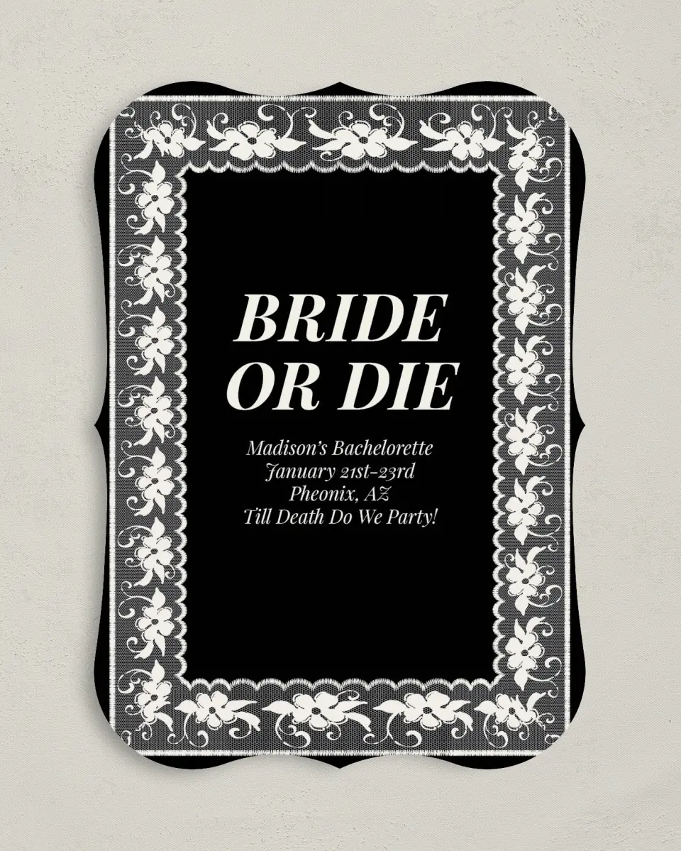 This is a 5" x 7" Bachelorette Party Invitation called Bride or Die printed in full color on Premium Smooth paper