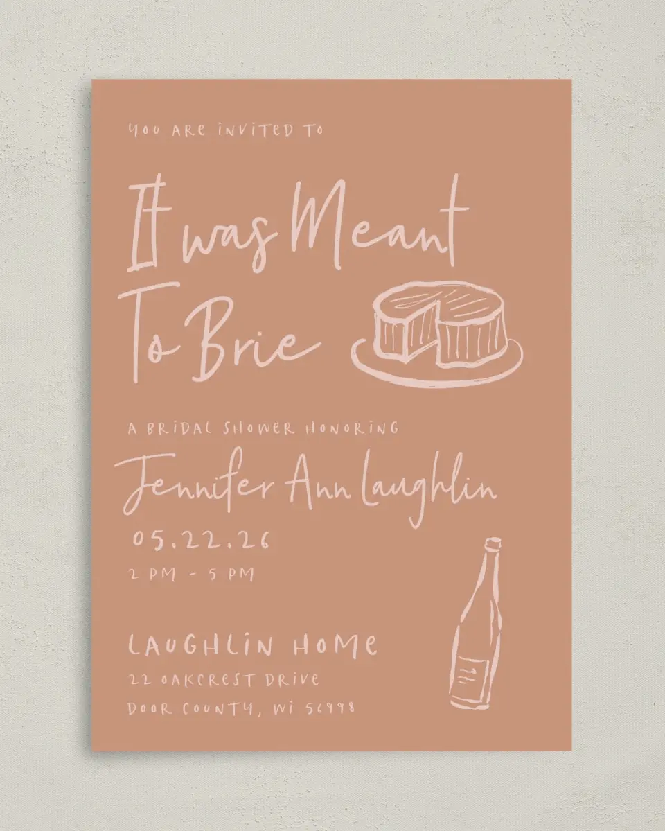 This is a 5" x 7" Bachelorette Party Invitation called Meant to Brie printed in full color on Premium Smooth paper