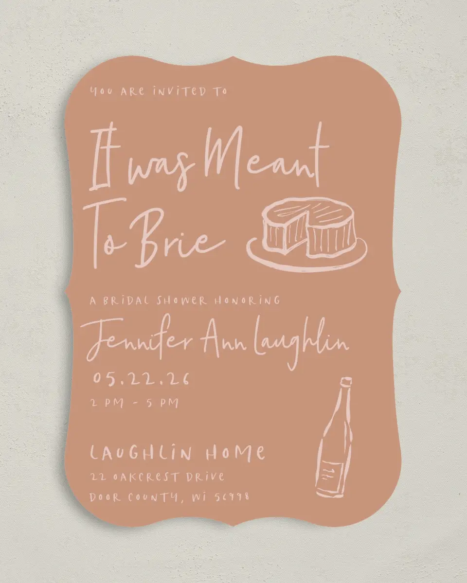 This is a 5" x 7" Bachelorette Party Invitation called Meant to Brie printed in full color on Premium Smooth paper