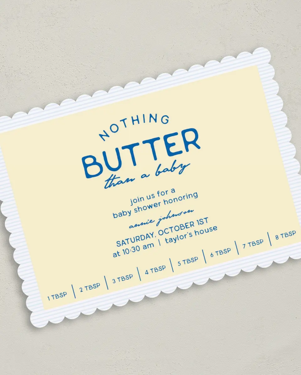This is a 5" x 7" Baby Shower Invitation called Nothing Butter printed in full color with Gold foil on Luxe Satin (coated) paper
