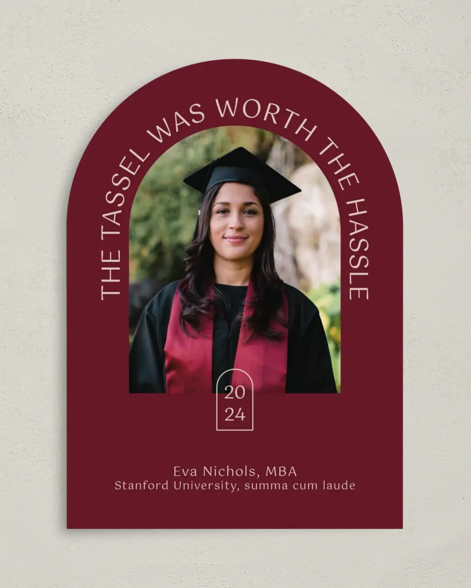 This is a 5" x 7" Graduation Announcement Card called Worth the Hassle printed in full color on Premium Smooth paper