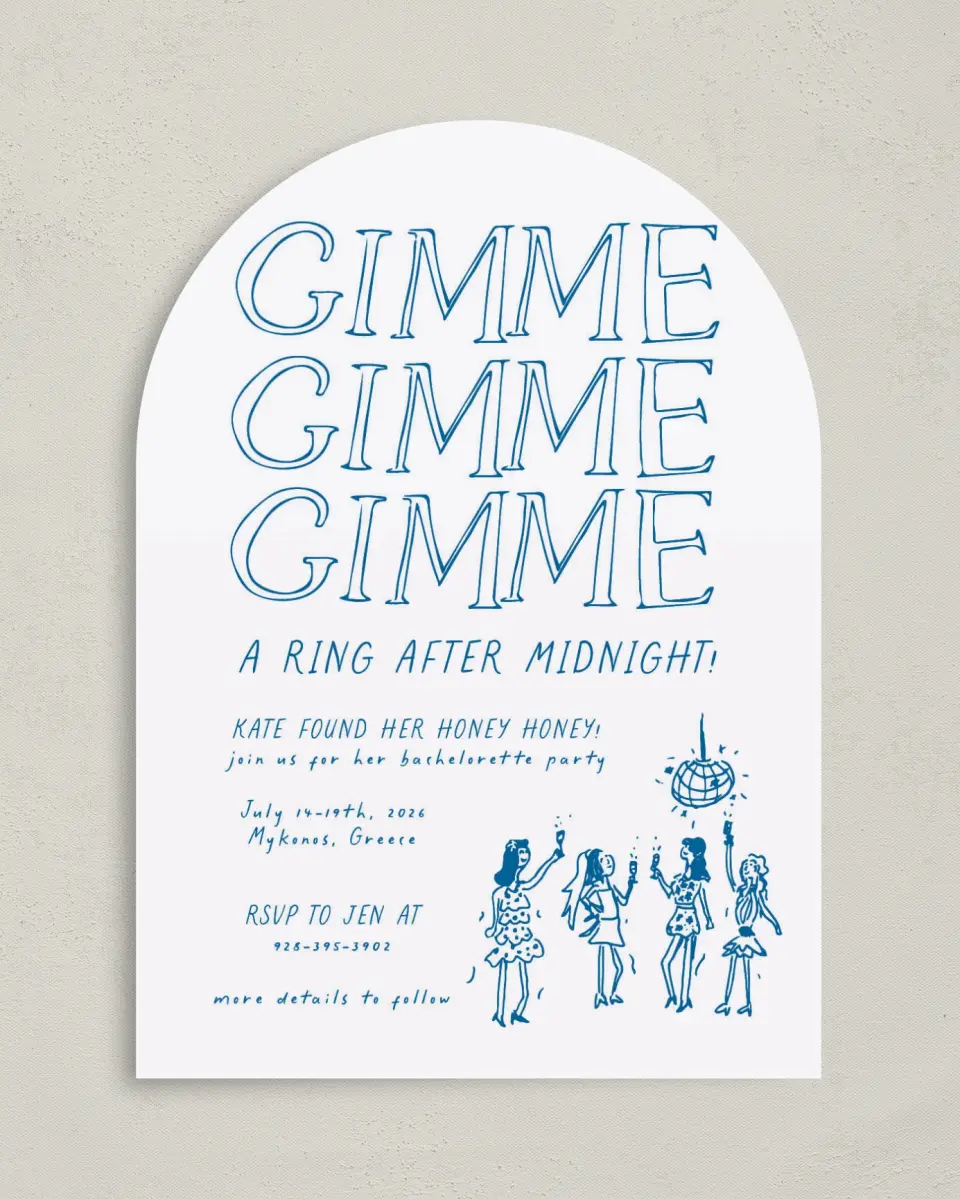 This is a 5" x 7" Bachelorette Party Invitation called Gimme Gimme Gimme printed in full color on Premium Smooth paper
