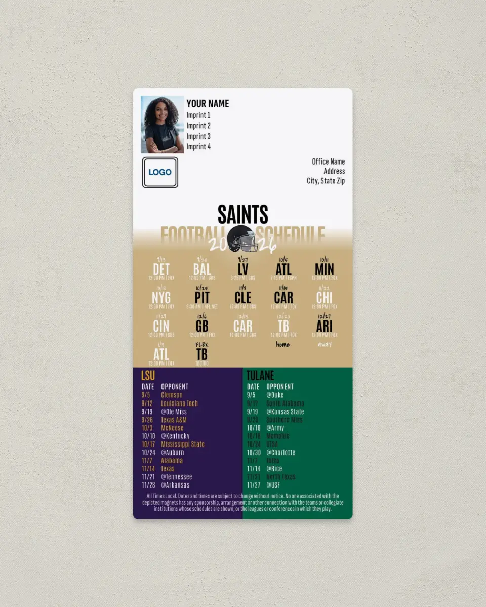 This is a 7" x 3½" Football Schedule Magnet called Saints + LSU + Tulane printed in full color