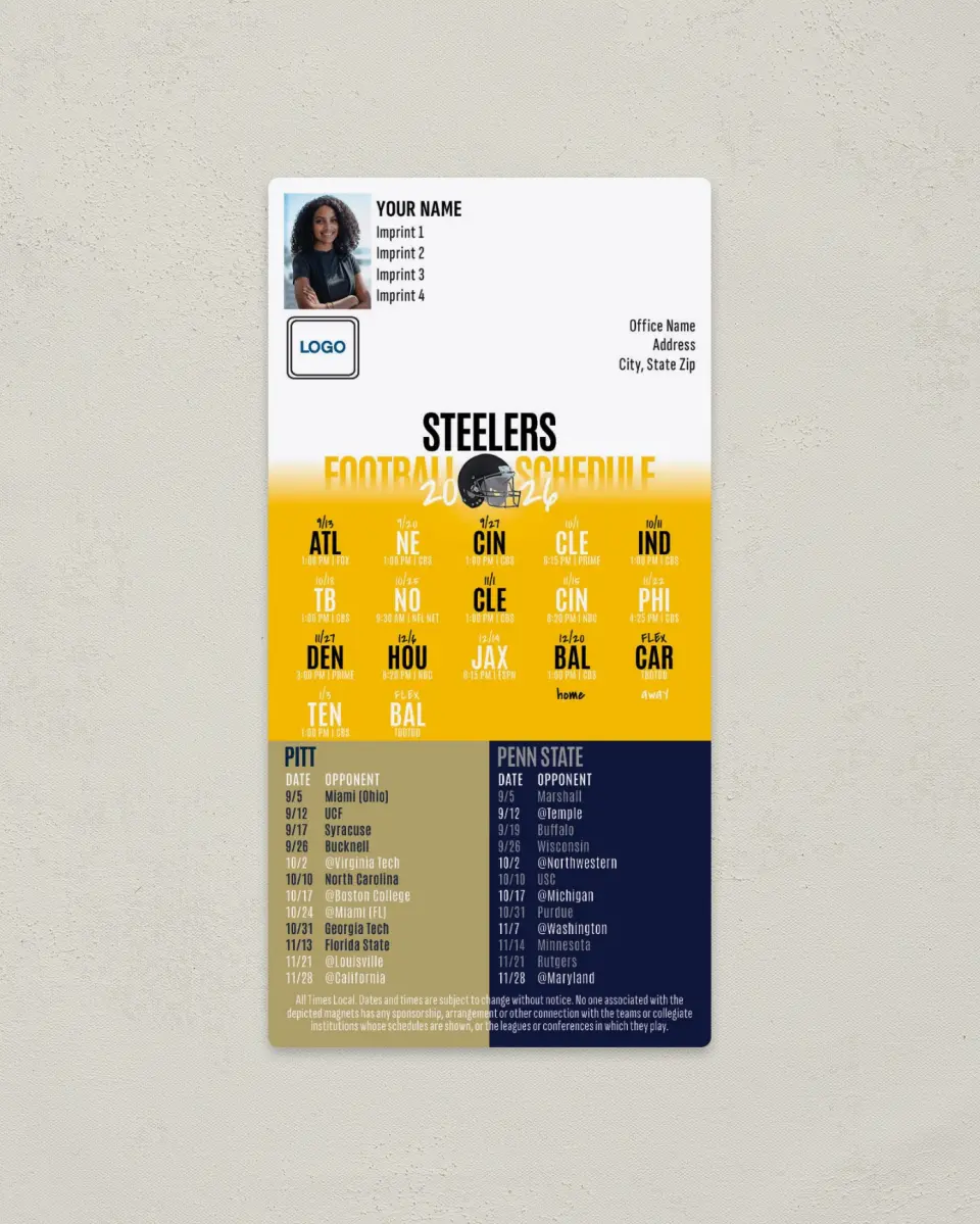 This is a 7" x 3½" Football Schedule Magnet called Steelers + Penn State + University of Pittsburgh printed in full color