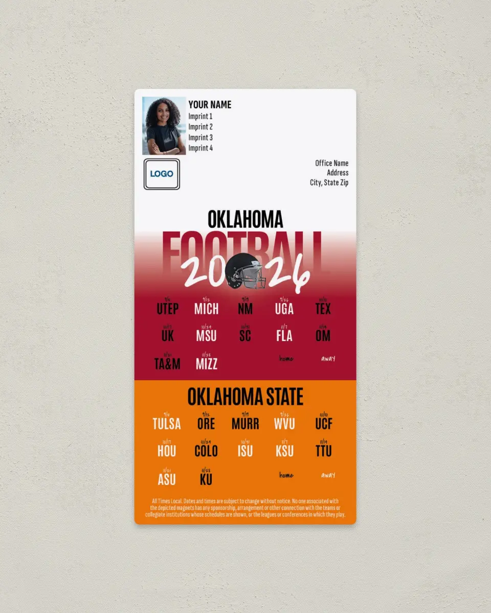 This is a 7" x 3½" Football Schedule Magnet called Oklahoma + Oklahoma State printed in full color