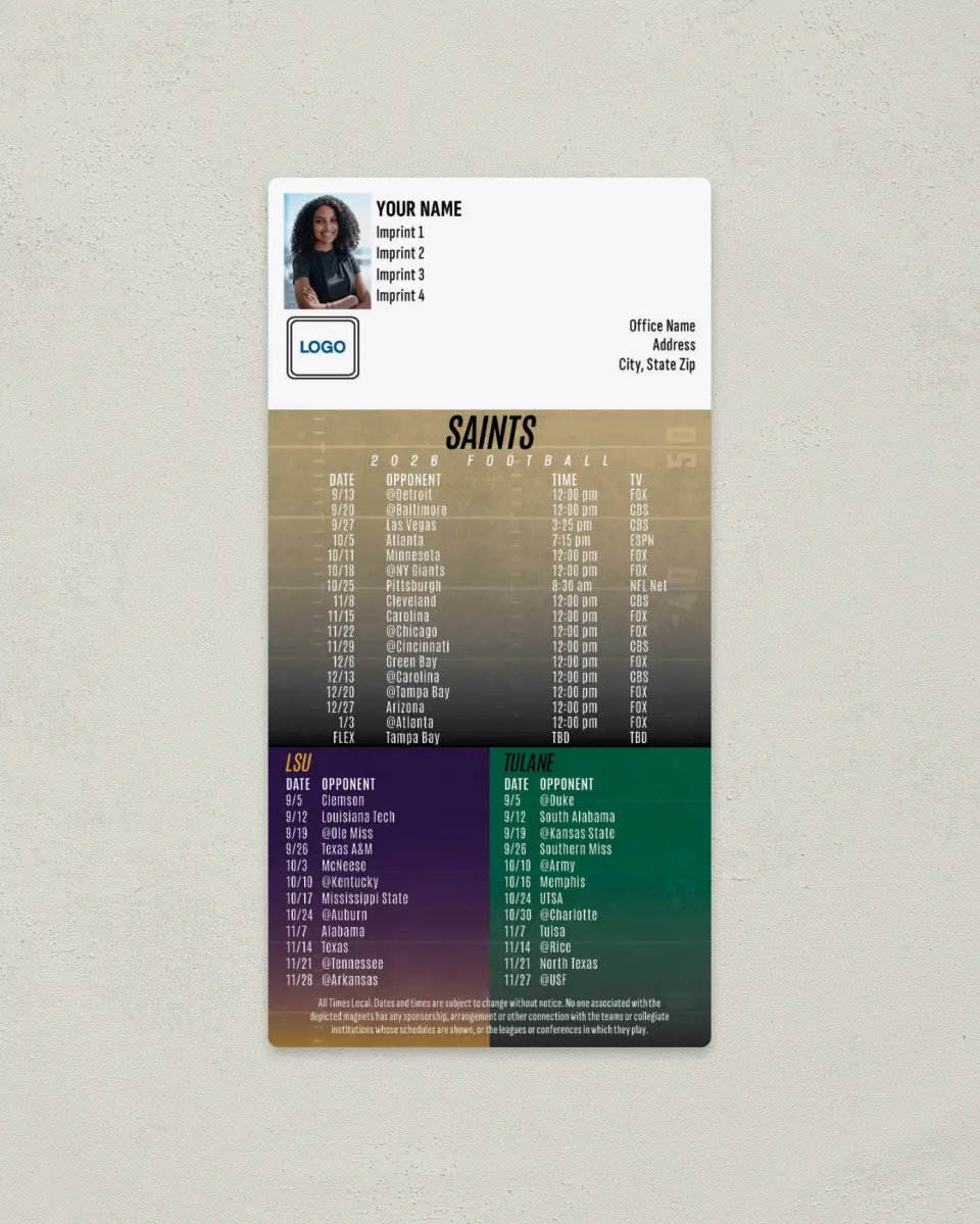 This is a 7" x 3½" Football Schedule Magnet called Saints + LSU + Tulane printed in full color