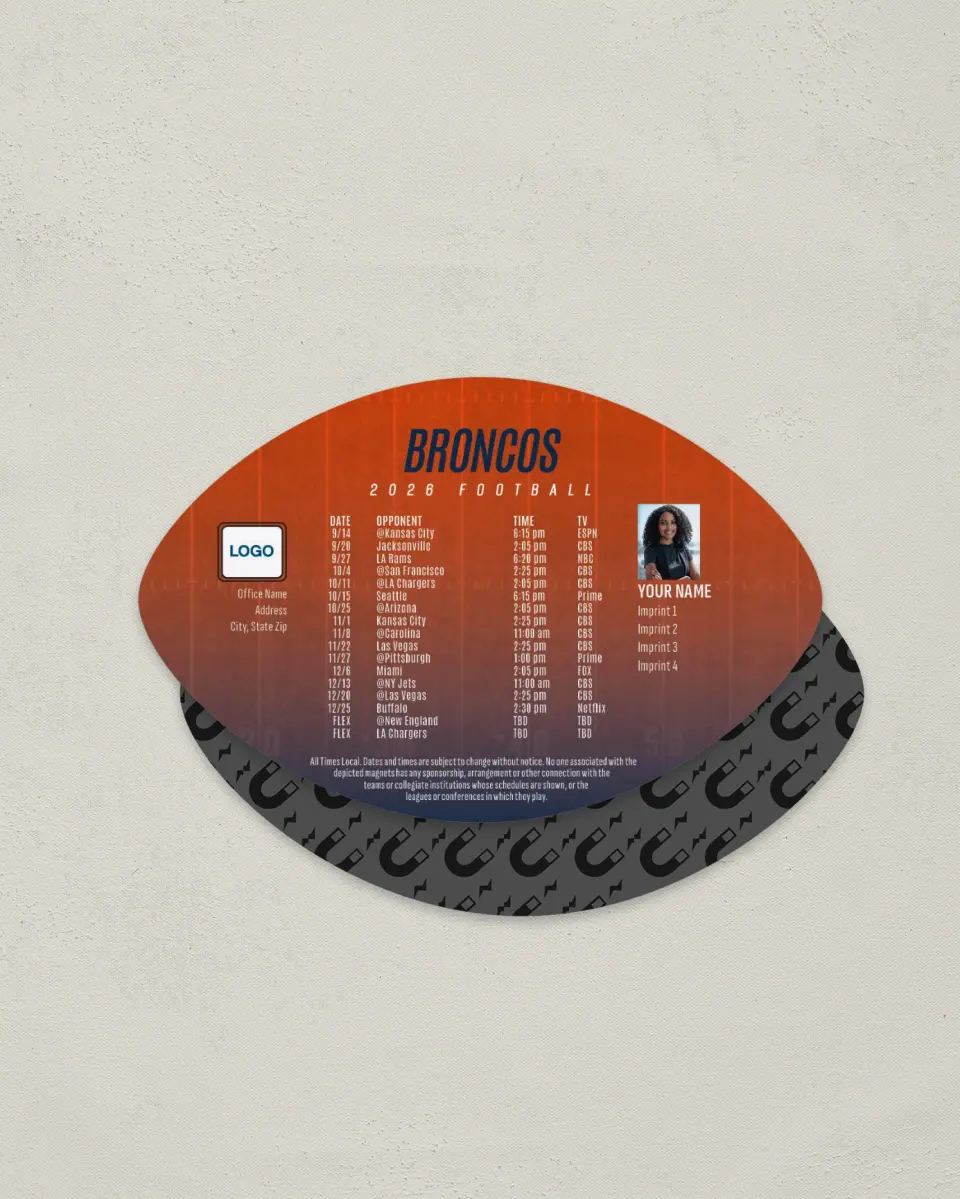 This is a 3.7" x 5.7" Football-Shaped Football Schedule Magnet called Broncos printed in full color