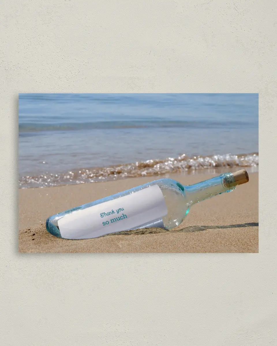 This is a 4" x 6" Folded Thank You Card called A Message in a Bottle printed in full color on Premium Smooth paper