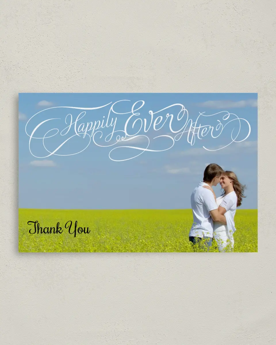 This is a 4" x 6" Folded Thank You Card called Happily Ever After printed in full color on Premium Smooth paper