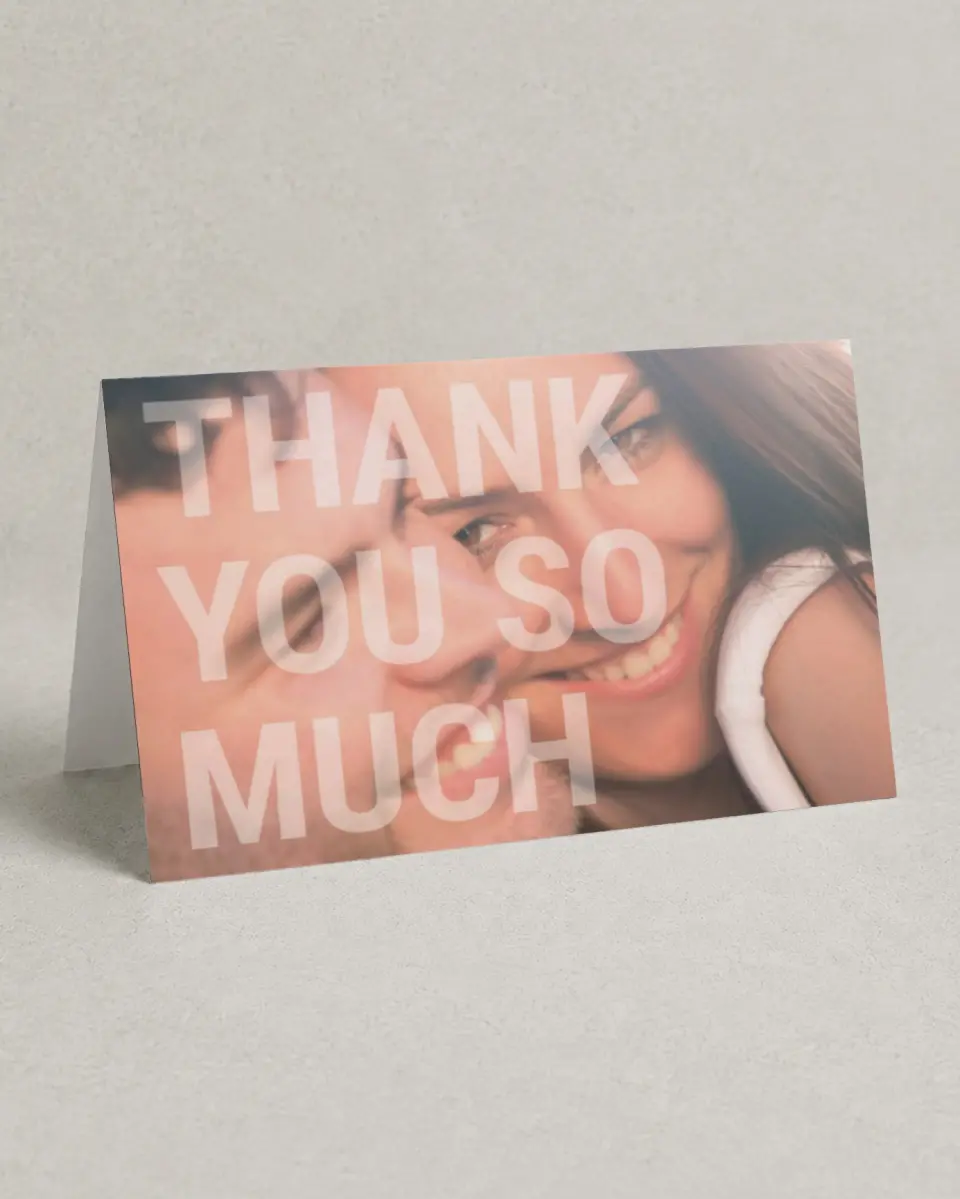 This is a 4" x 6" Folded Thank You Card called See Through Love printed in full color on Premium Smooth paper