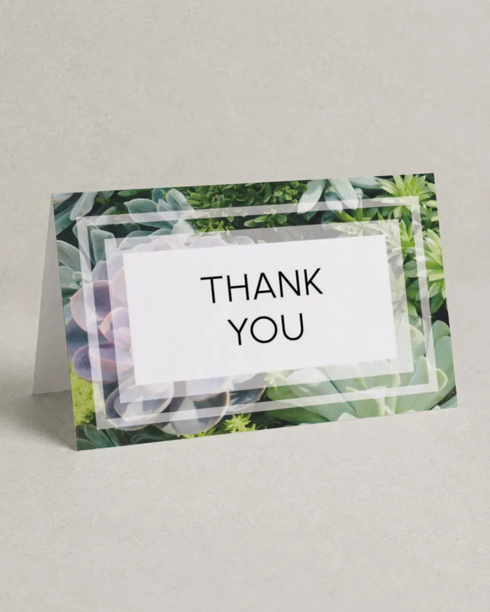 This is a 4" x 6" Folded Thank You Card called Sophisticated Succulents printed in full color on Premium Smooth paper
