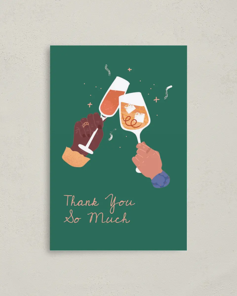 This is a 4" x 6" Folded Thank You Card called Clink & Drink printed in full color on Premium Smooth paper