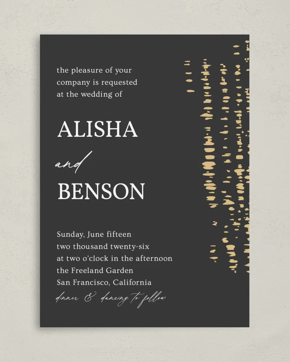 This is a 5" x 7" Classic Wedding Invitation called Cascading Flecks printed in full color with Gold foil on Luxe Satin (coated) paper