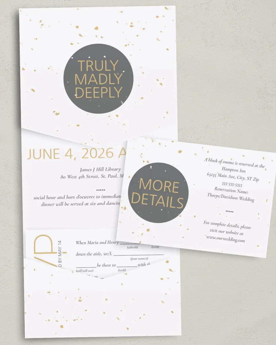 This is a 5¼" x 7¼" Folded Pocket Wedding Invitation called Truly, Madly, Deeply printed in full color with Gold foil on Luxe Satin (coated) paper