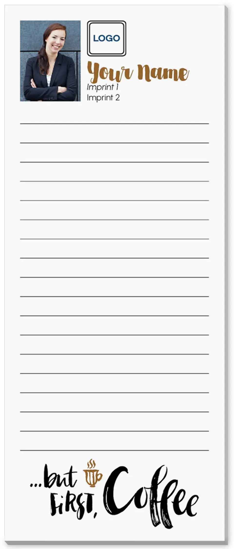 This is a 3½" x 8½" Notepad Without Magnet called Coffee First printed in full color