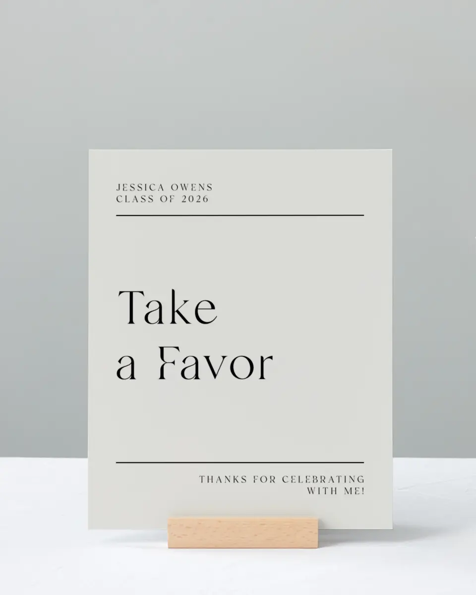This is a 8" x 10" Take a Favor Grad Sign called Start of Something New printed in full color with Silver foil