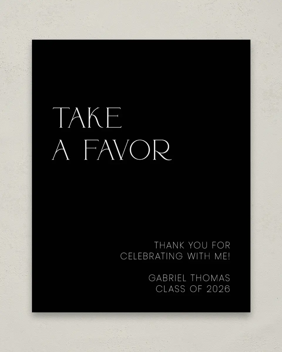 This is a 8" x 10" Take a Favor Grad Sign called Starting Fresh printed in full color