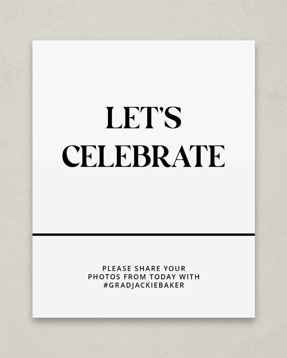 This is a 8" x 10" Let's Celebrate & Snap a Photo Grad Sign called Class Confidence printed in full color