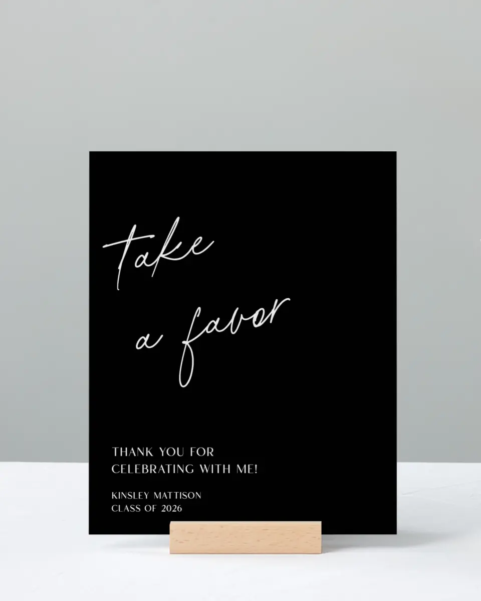 This is a 8" x 10" Take a Favor Grad Sign called A New Chapter printed in full color with Silver foil