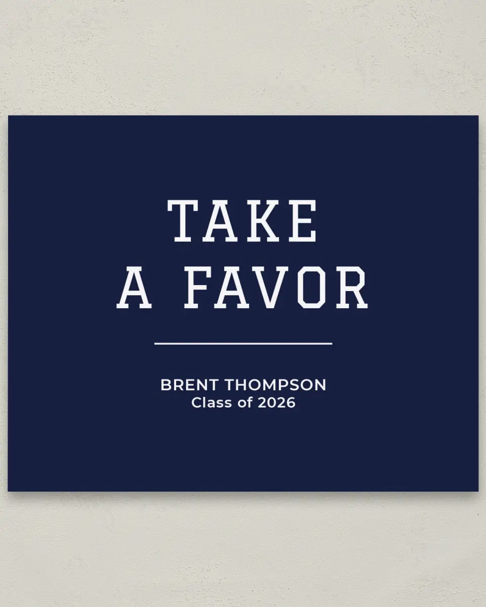 This is a 8" x 10" Take a Favor Grad Sign called Classic Celebration printed in full color