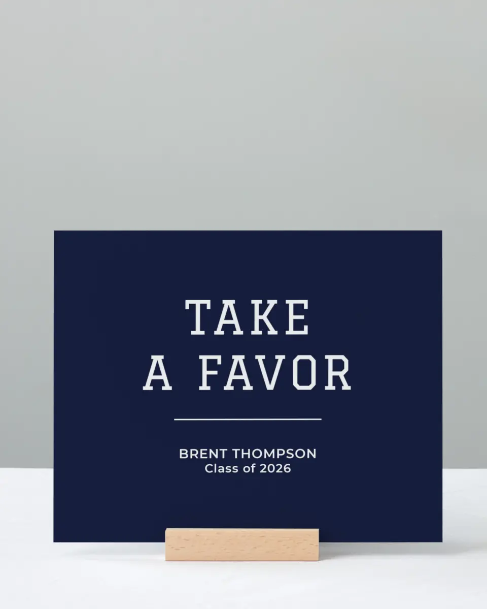 This is a 8" x 10" Take a Favor Grad Sign called Classic Celebration printed in full color