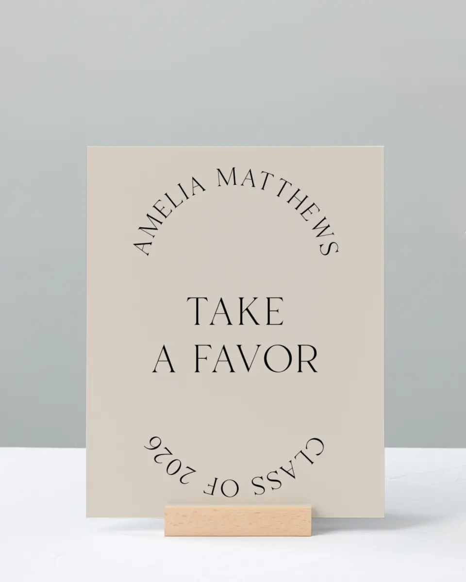 This is a 8" x 10" Take a Favor Grad Sign called Time To Shine printed in full color with Silver foil