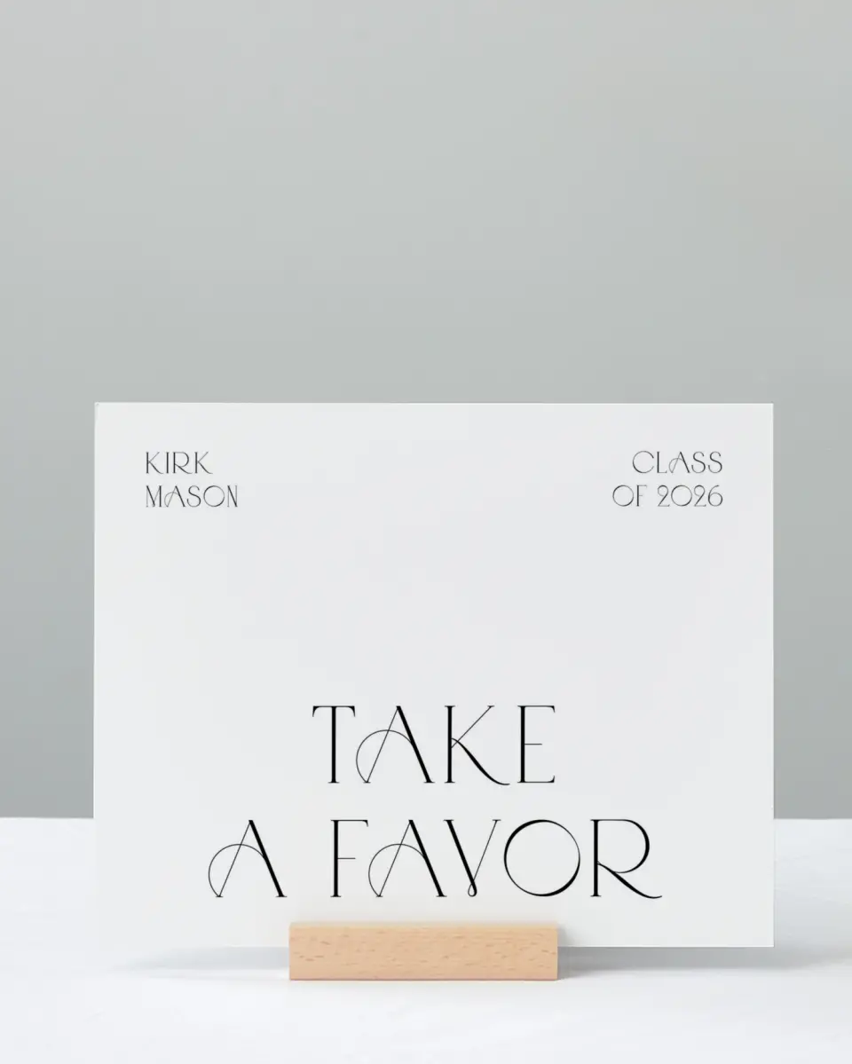 This is a 8" x 10" Take a Favor Grad Sign called Milestones and Memories printed in full color with Silver foil