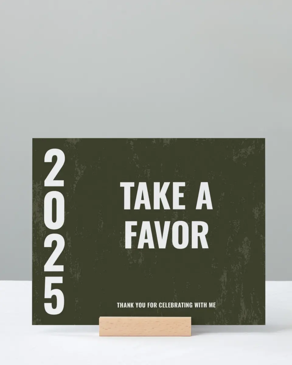 This is a 8" x 10" Take a Favor Grad Sign called Genuine Graduate printed in full color