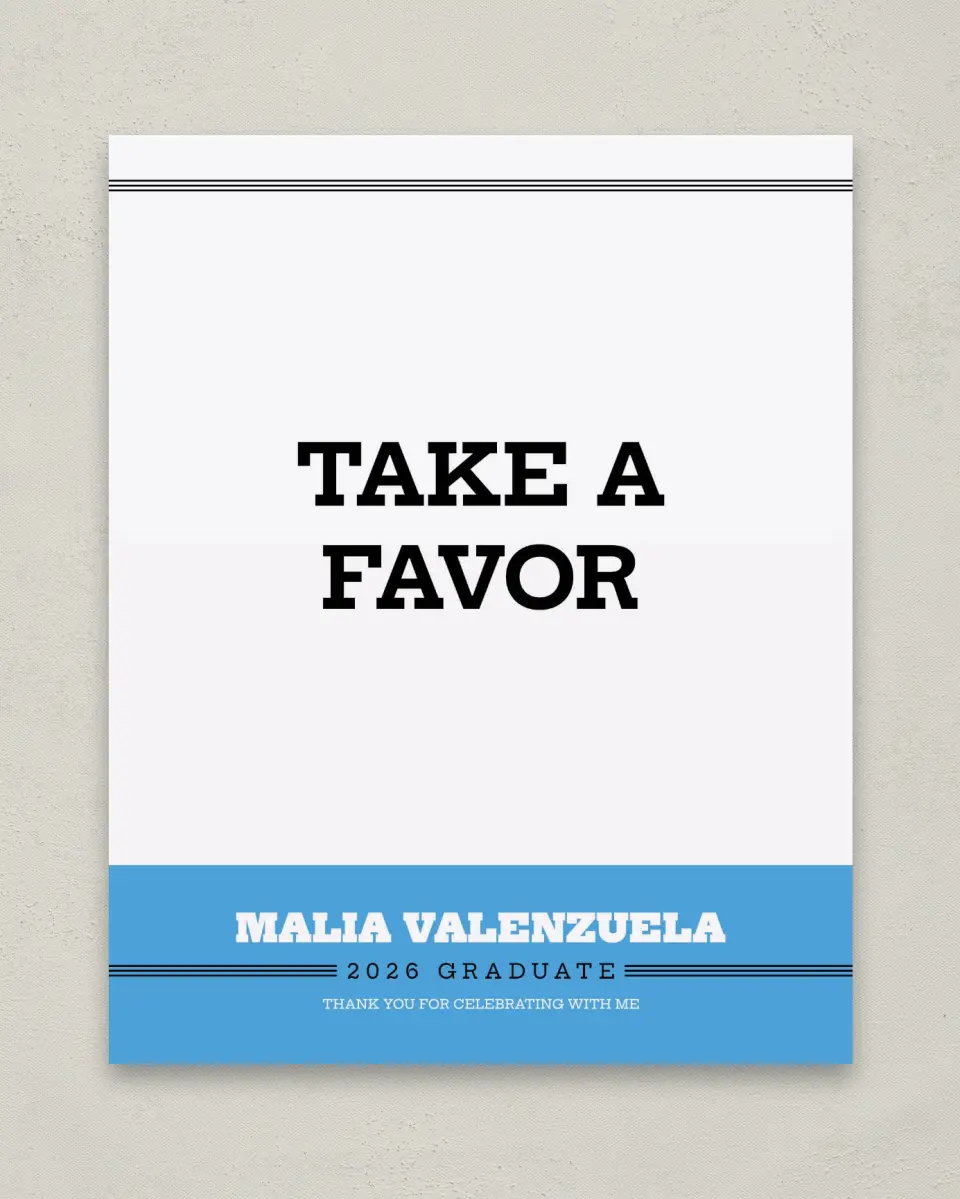 This is a 8" x 10" Take a Favor Grad Sign called Sporty Spice printed in full color